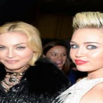 Daily Roundup: Madonna and Miley Are Gonna Make Sweet Music Together!